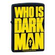 Custom Who Is Darkman Zippo Lighter - Black Matte - ZCI010475-218 Zippo
